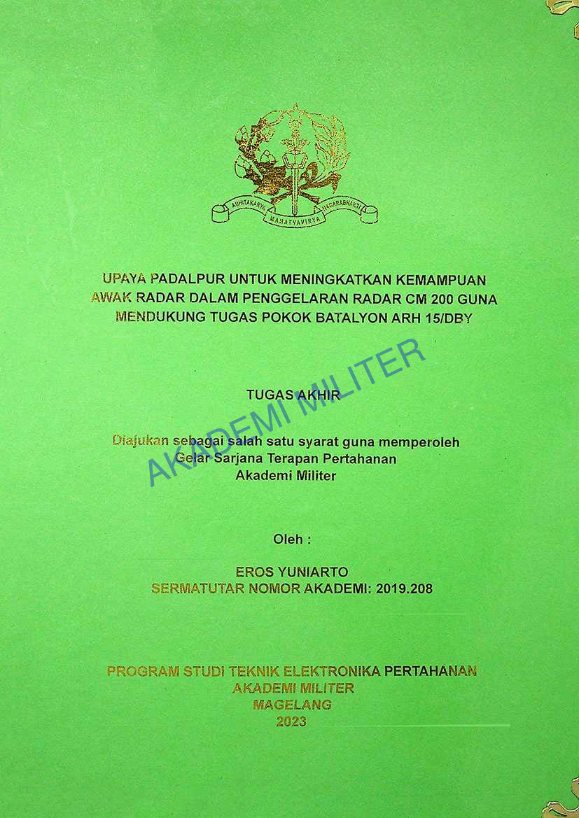 UPAYA PADALPUR UNTUK MENINGKATKAN KEMAMPUAN AWAK RADAR DALAM PENGGELARAN RADAR CM 200 GUNA MENDUKUNG TUGAS POKOK BATALYON ARH 15/DBY